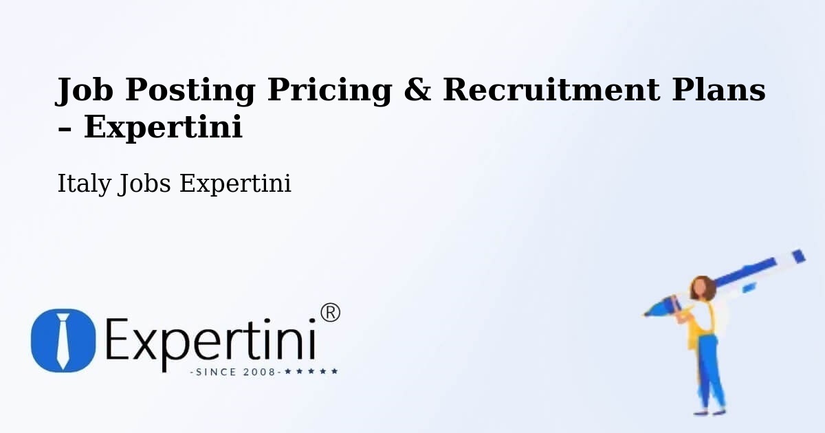 Job Posting Pricing & Recruitment Plans – Jenne - Jenne, Italy Jobs Expertini